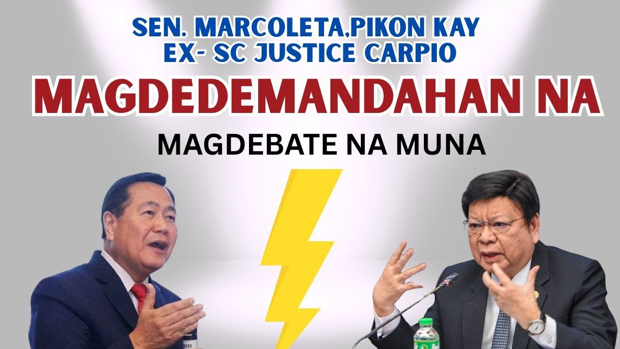 SEN. MARCOLETA AT EX SC JUSTICE CARPIO, MAGDEDEMANDAHAN NA!