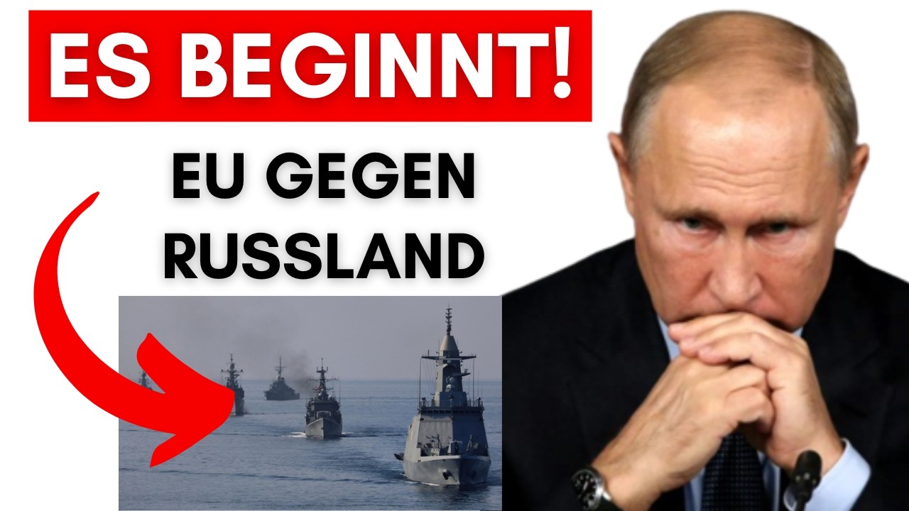 EU beschließt Seeblockade – Putin droht mit harter Reaktion!