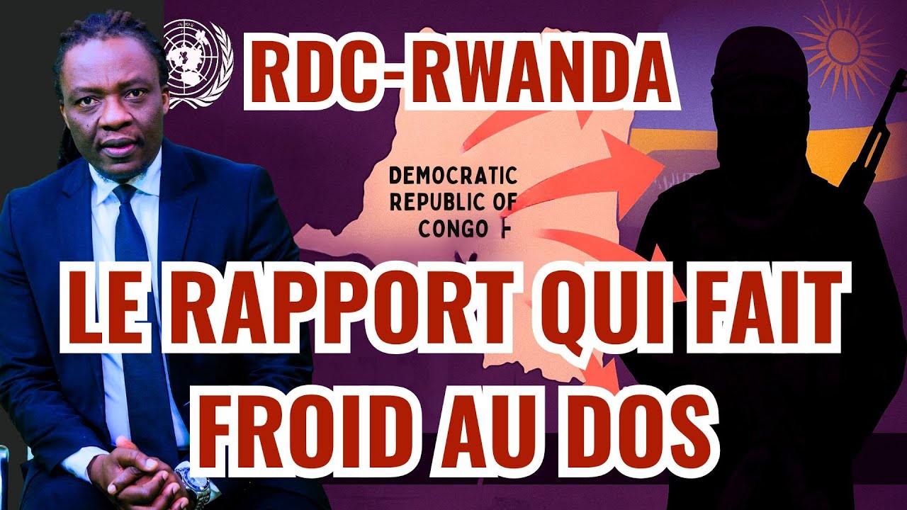 RDC : Les vérités cachées du rapport de l’ONU sur la guerre à l’Est | Analyse