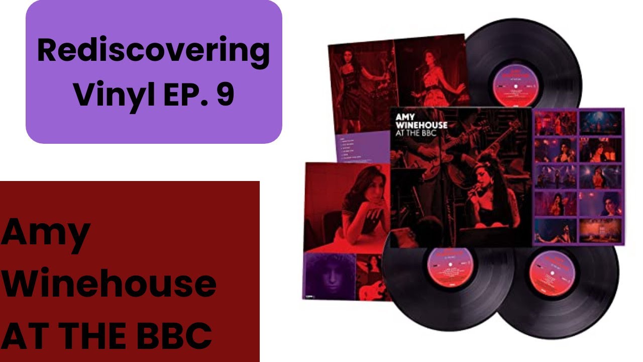 Rediscovering Vinyl EP. 9 Amy Winehouse At the BBC Triple LP. Lounge ,Jazz, Female Vocal Masterpiece