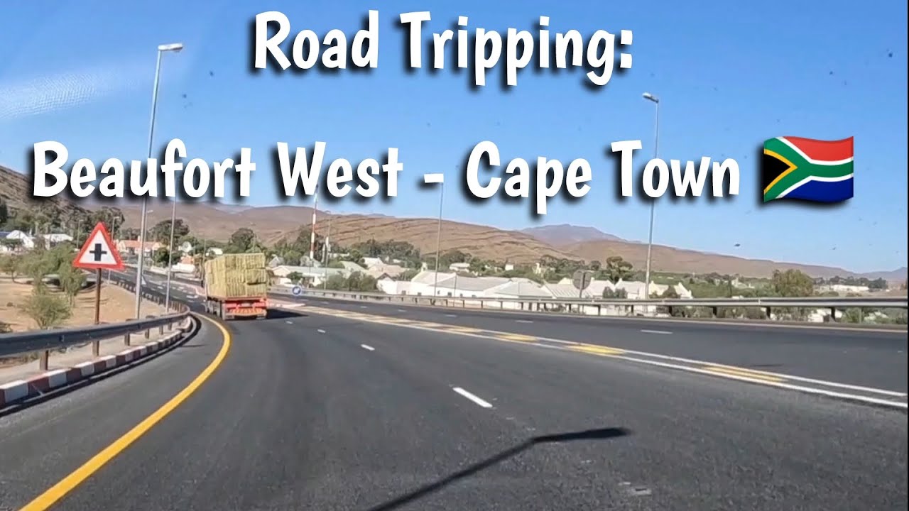 Life/æt/45 - PART 1 - Road Tripping: Beaufort West to Cape Town, South Africa