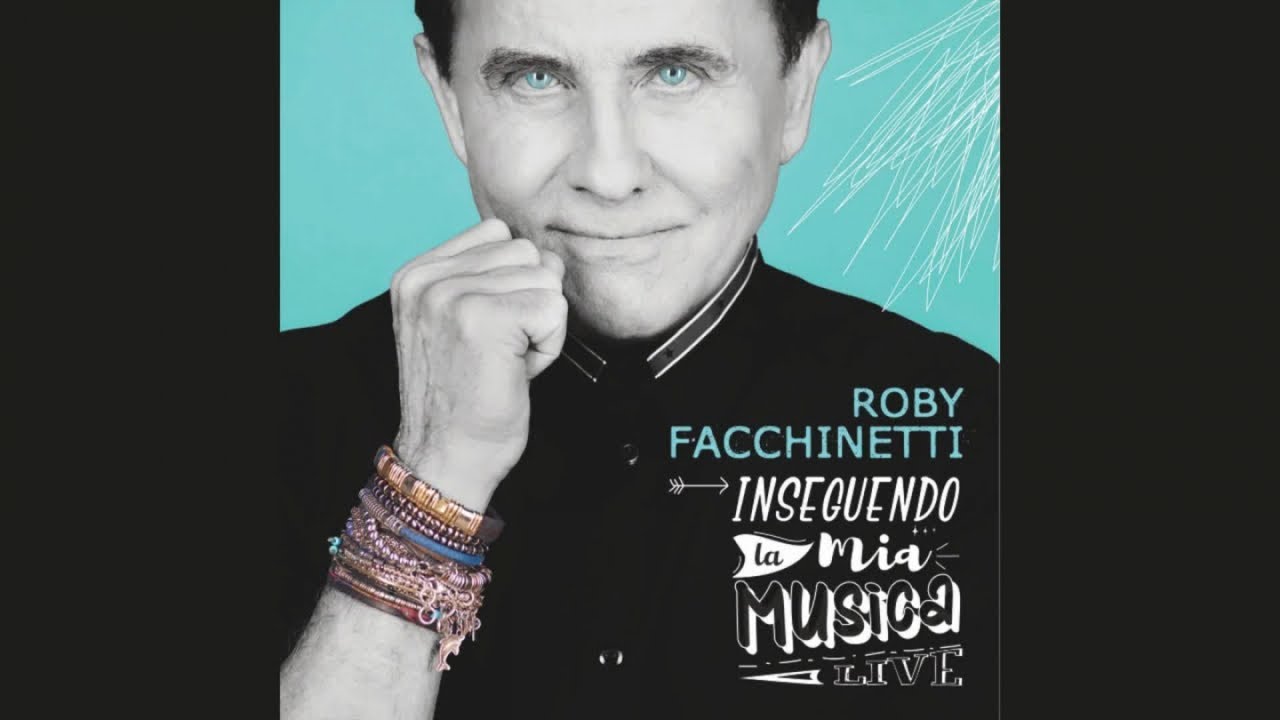 Roby Facchinetti - Non lasciarmi mai più (live)