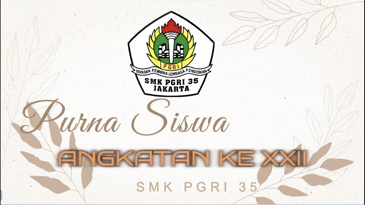 Purna Siswa SMK PGRI 35 Jakarta, Angkatan XXII