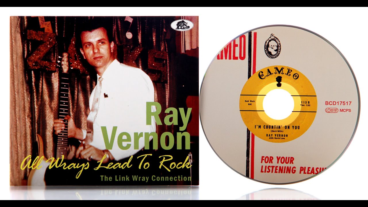Ray Vernon - All Wrays Lead To Rock - The Link Wray Connection (CD) - Bear Family Records