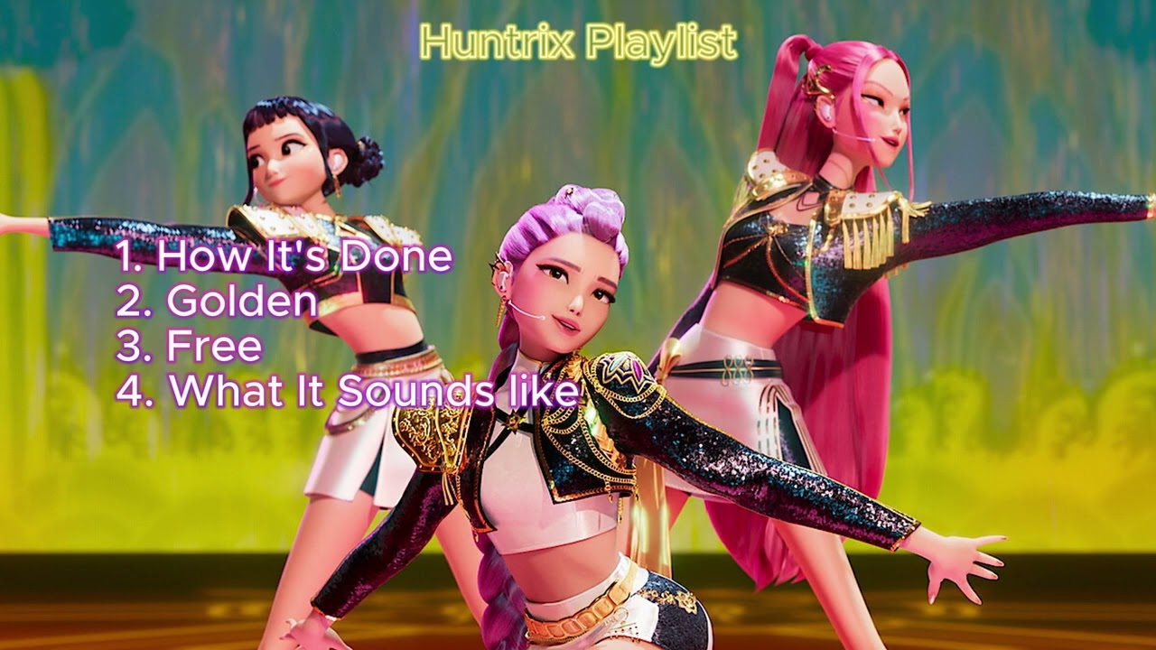 HUNTRIX Playlist (  KPop Demon Hunters )