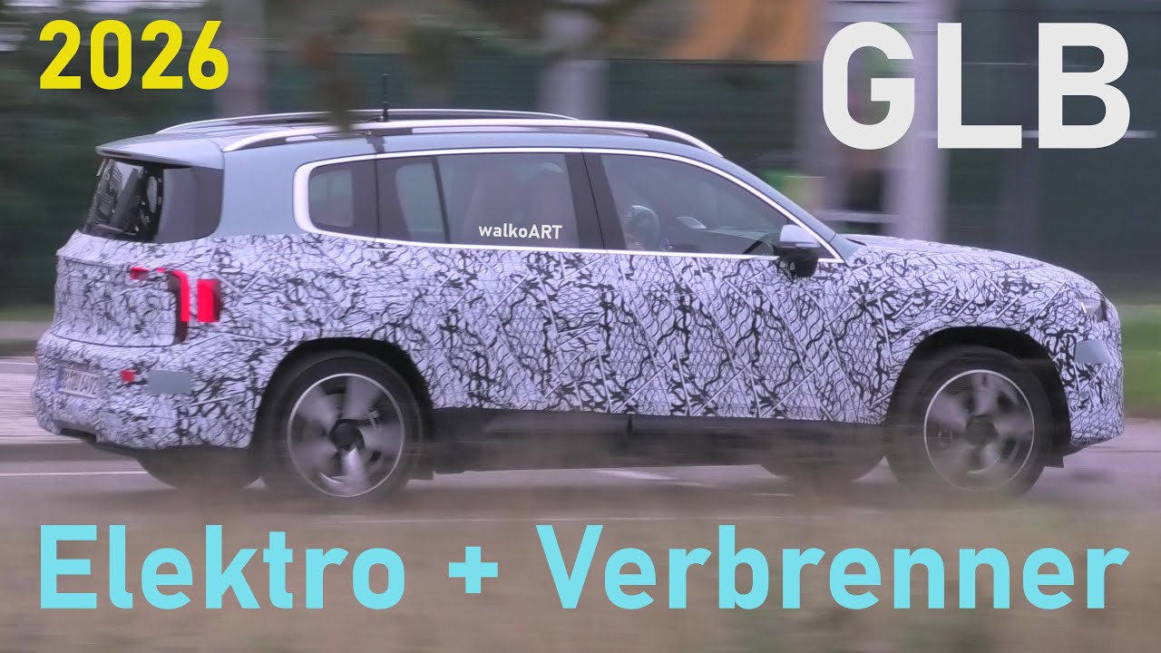 Mercedes Erlkönig GLB 2026 weniger getarnt Elektro + Verbrenner * GLB less camouflaged  4K SPY VIDEO