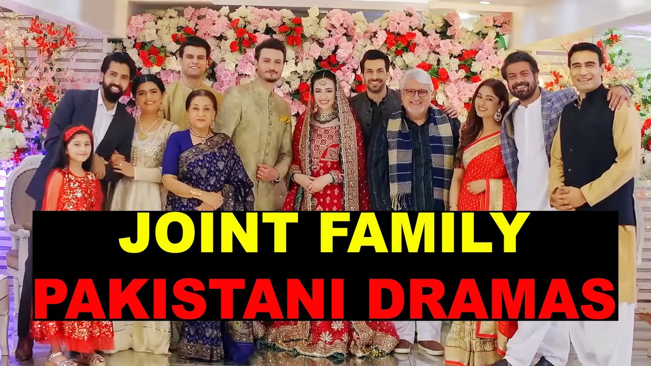 Top 8 Joint Family Pakistani Dramas