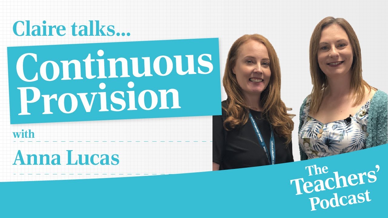 Anna Lucas (Anna Lucas Limited): Continuous Provision in Year 1