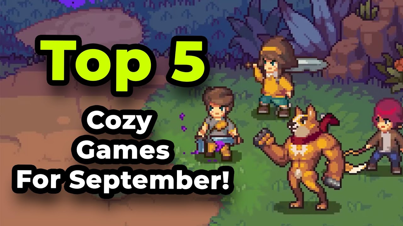 My Top 5 Cozy Games for September 2024!