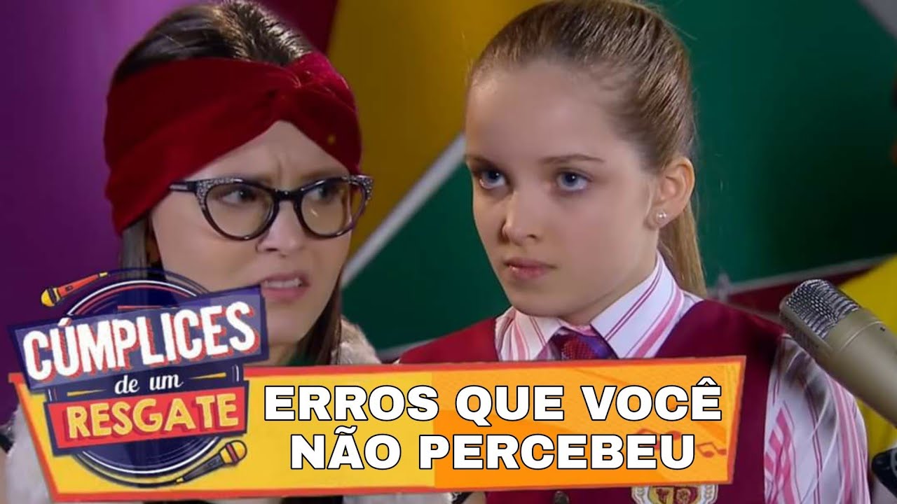 Erros de Cúmplices de um Resgate #2