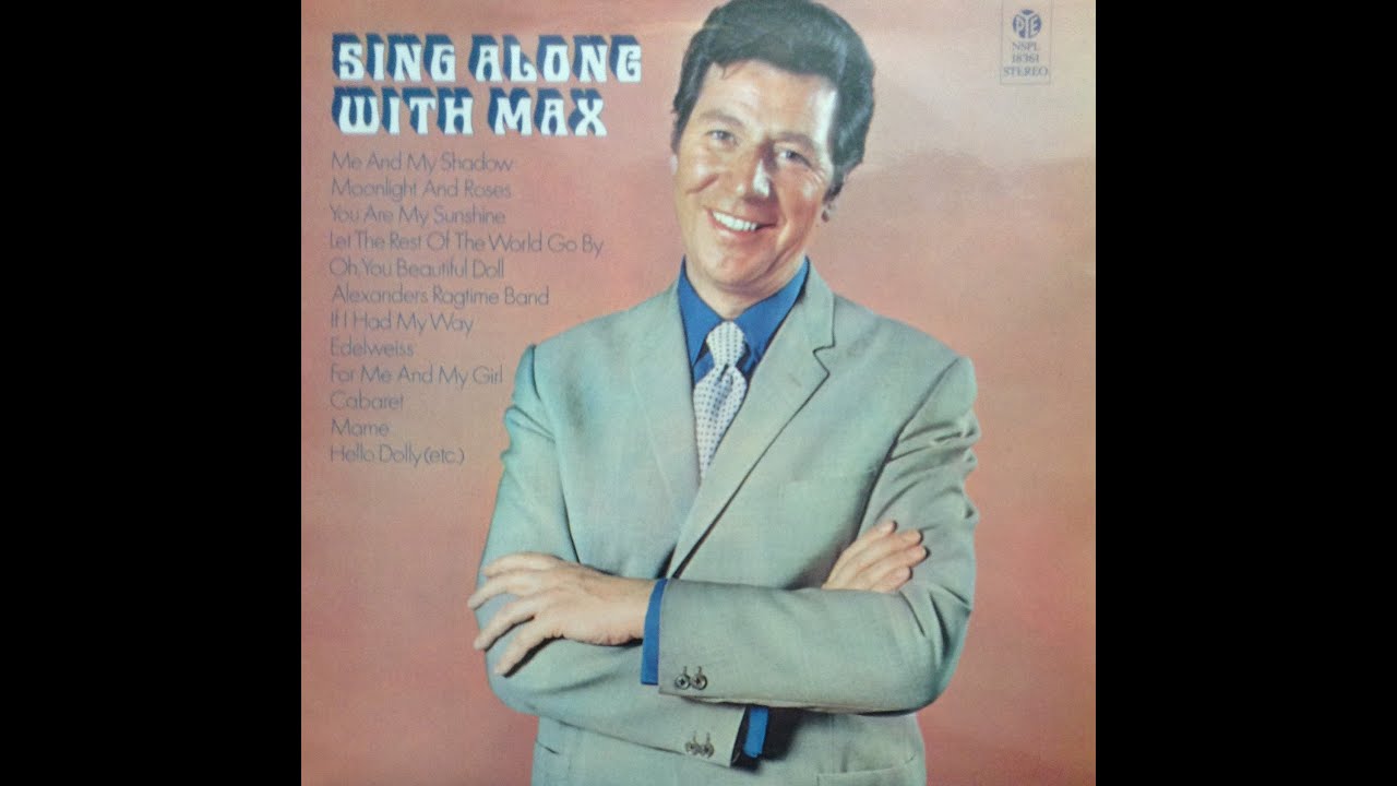 Max Bygraves - "Sing Along With Max" [1971] - Track 1