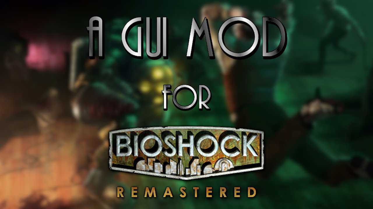 A GUI Mod for BioShock: Remastered version 1.5