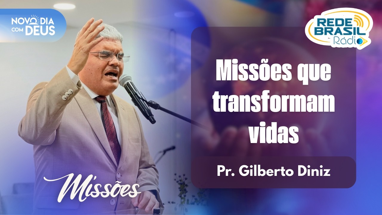 Missões que Transformam Vidas | Pr. Gilberto Diniz - 11/03/26 | Rede Brasil Rádio