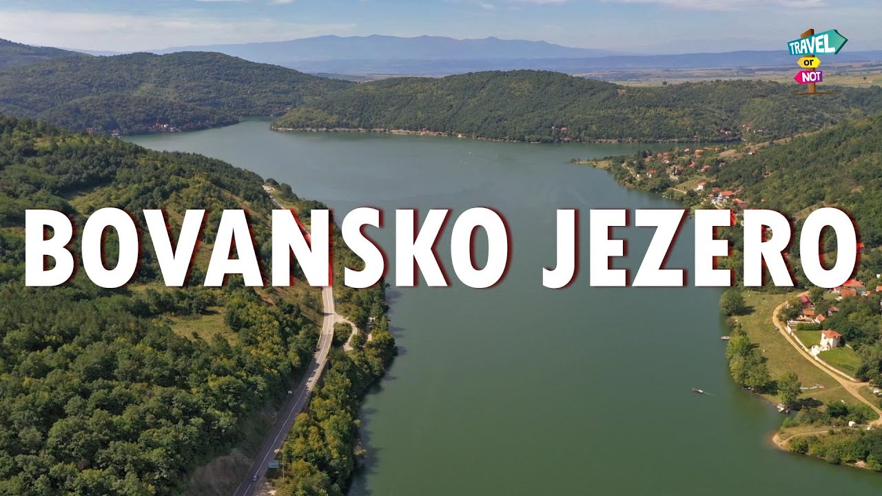 Bovansko jezero - gde se nalazi, kako izgleda, šta da očekujete 4K
