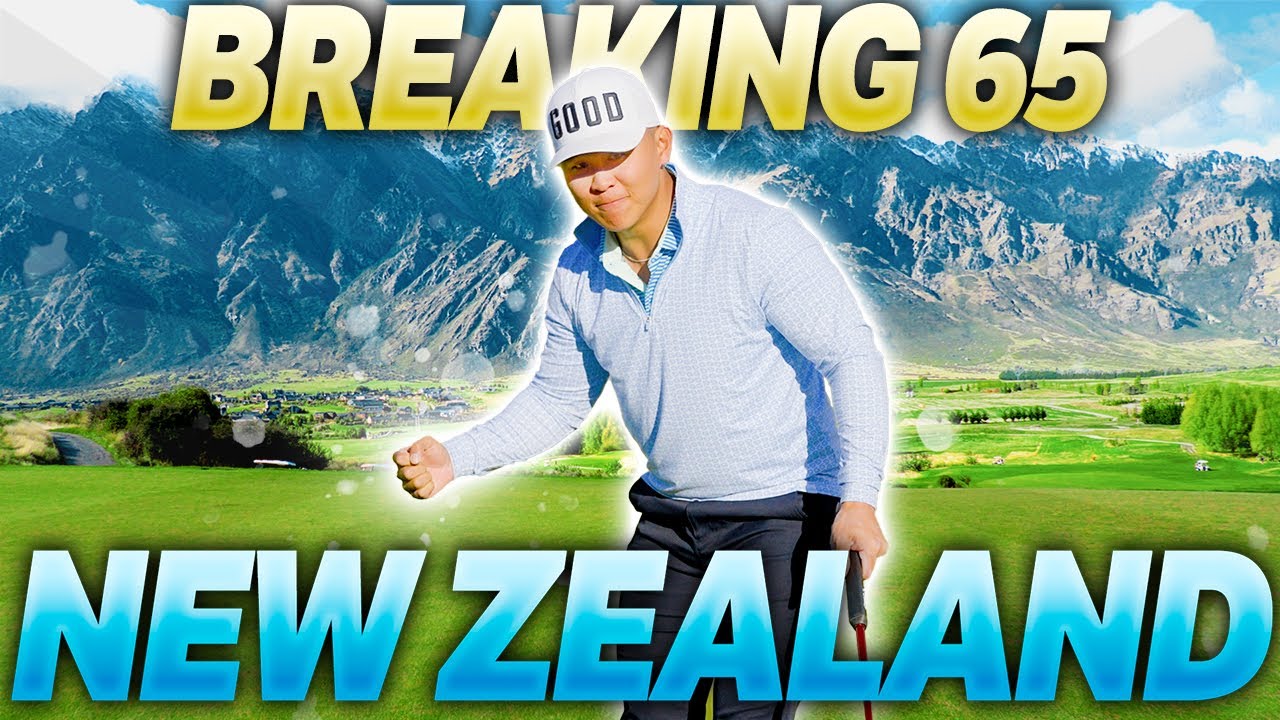 Do I BREAK 65 in NEW ZEALAND??