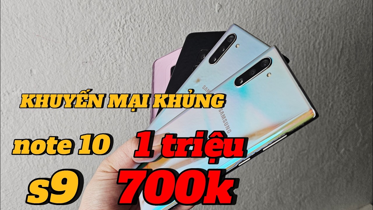 KHUYẾN MẠI TẾT NOTE 10 1 TRIỆU, S9 700K, S21 ULTRA, S22 ULTRA#smart phone #điện thoại chính hãng