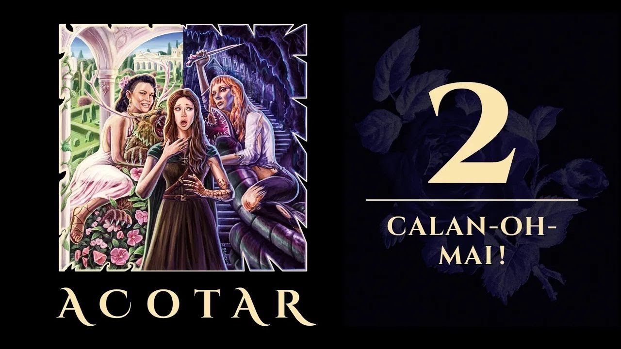ACOTAR  / Episode 2: Calan-OH-mai!