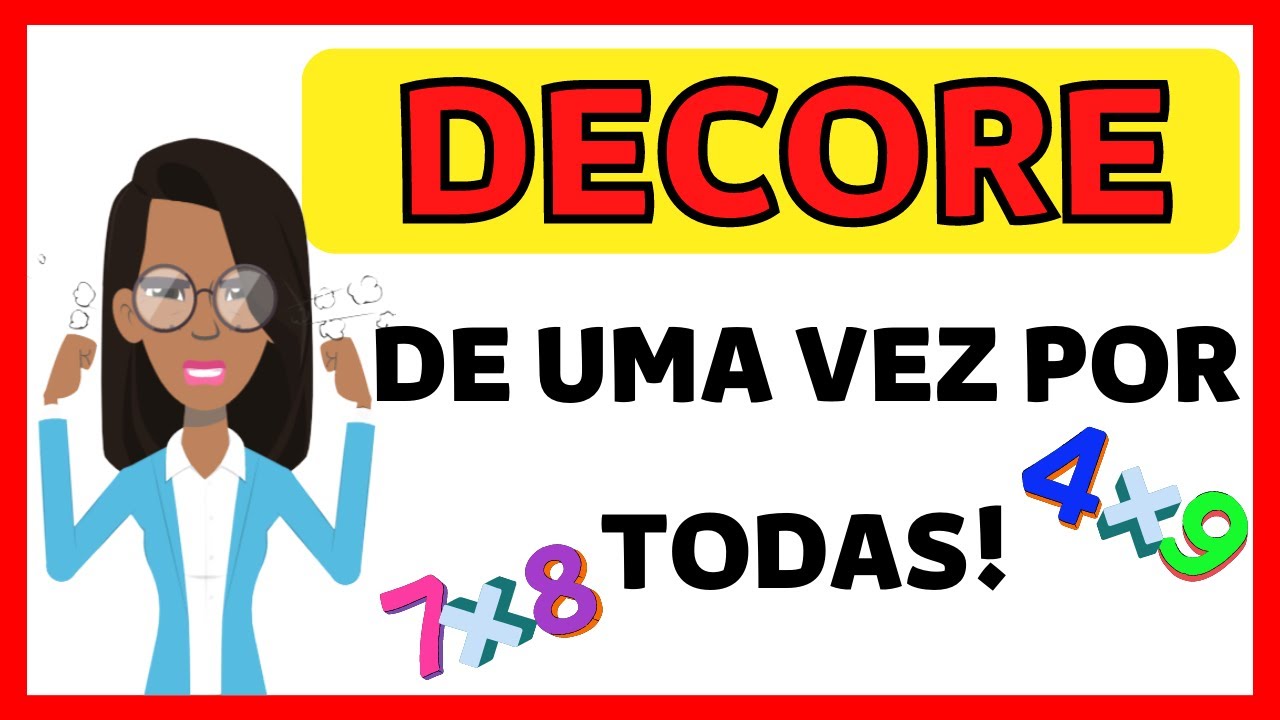 TABUADA COMO DECORAR - TABUADA CANTADA - DICAS PARA MEMORIZAR A TABUADA - MÚSICA DA TABUADA