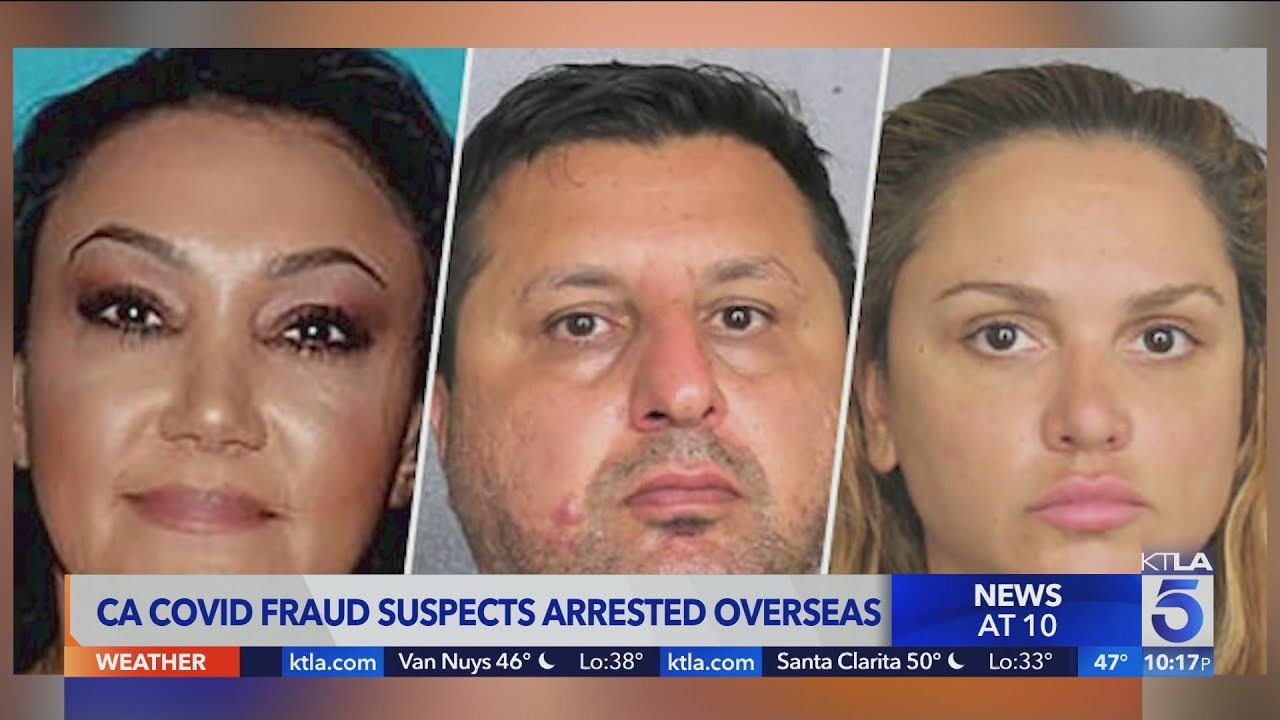 Tarzana couple, relative convicted in massive COVID-19 relief scam captured in Europe
