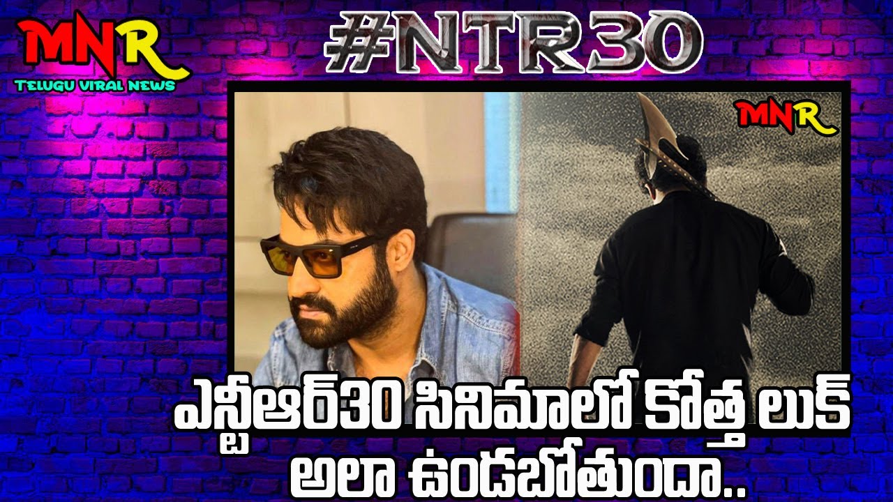 ntr30 update makeover It is taking forever to take Jr NTR and Koratala Siva&rsquo;s NTR30 #NTR30 MnrTelugu