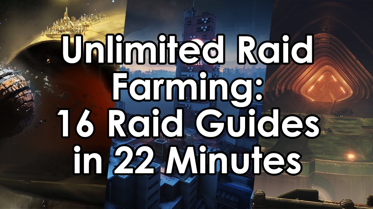 Destiny 2: Unlimited Raid Farming - 16 Raid Guides in 22 Minutes (MoT 2020)