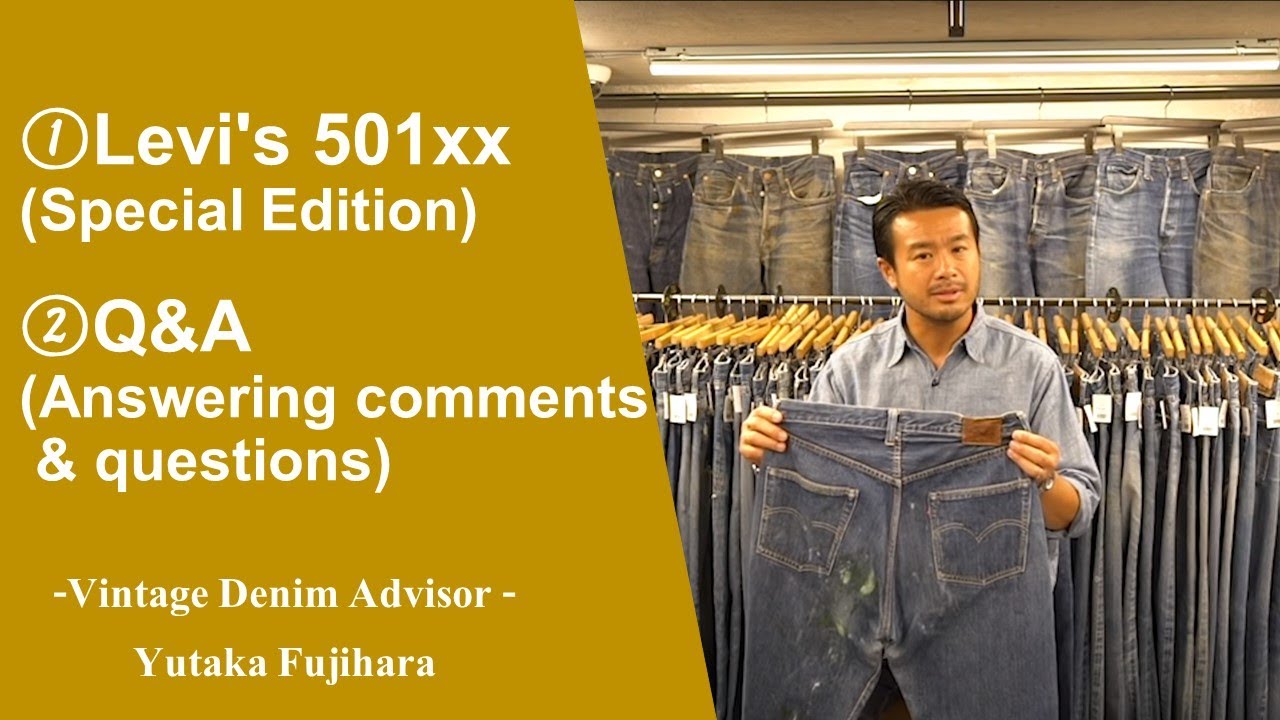 ① Levi's 501xx Special Edition ② Q&A Answering comments & questions