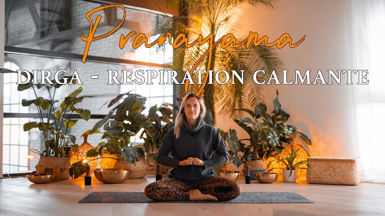 Pranayama Dirga | Respiration contre les migraines et vertiges, 10 minutes, cours tous niveaux