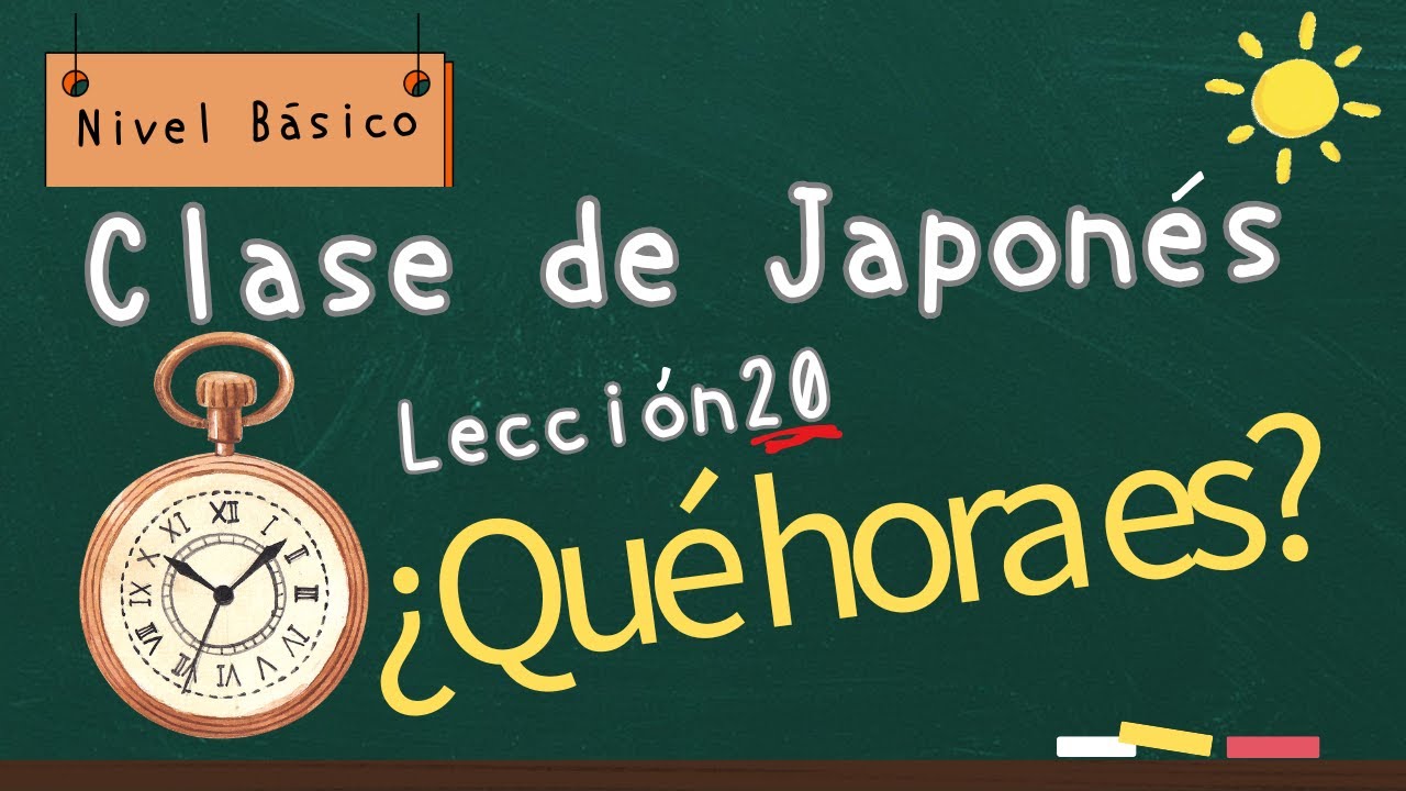 【Japonés básico】¿Qué hora es? A aprender para hablar del horario/Clase para los principiantes.