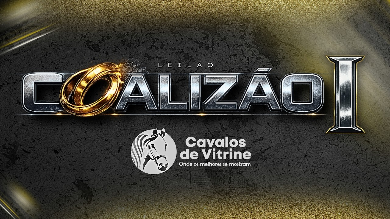 1º LEILÃO COALIZÃO - Cavalos de Vitrine