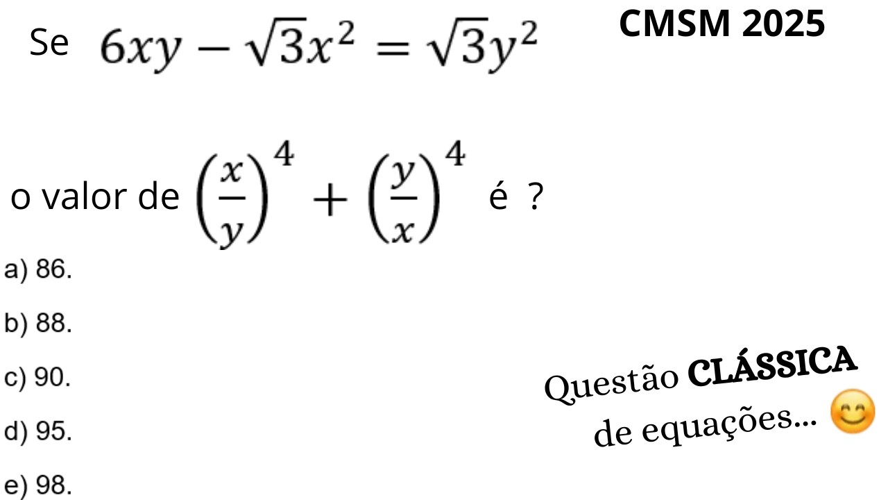 (CMSM 2025) Problema clássico de equações algébricas  com frações