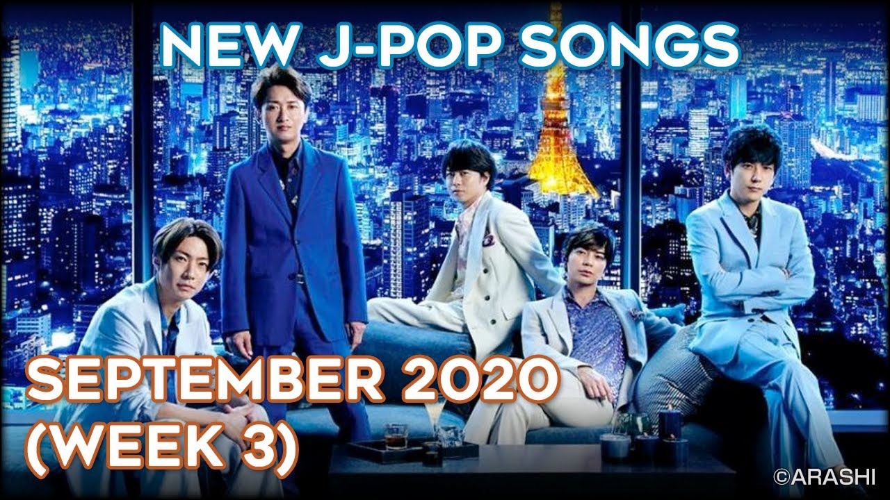 NEW J-POP SONGS - SEPTEMBER 2020 (WEEK 3)