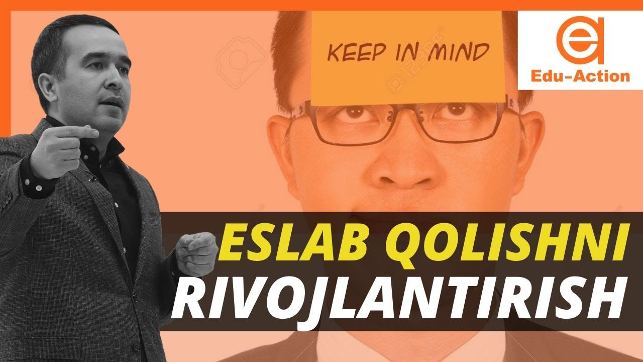 Eslab qolish qobiliyatini rivojlantirsa boladimi?