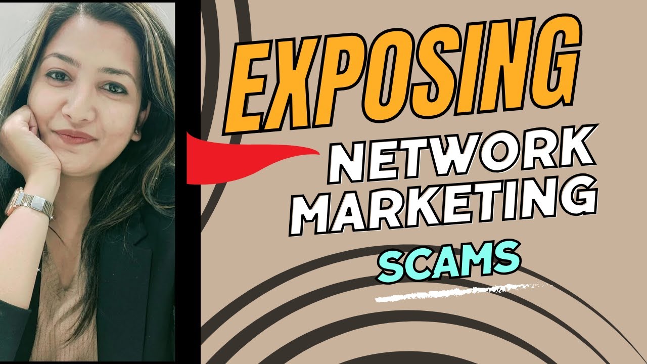 Network Marketing SCAMS & frauds | MLM scam se bachna hai to end tak dekho | Deepanshee Shrivastava