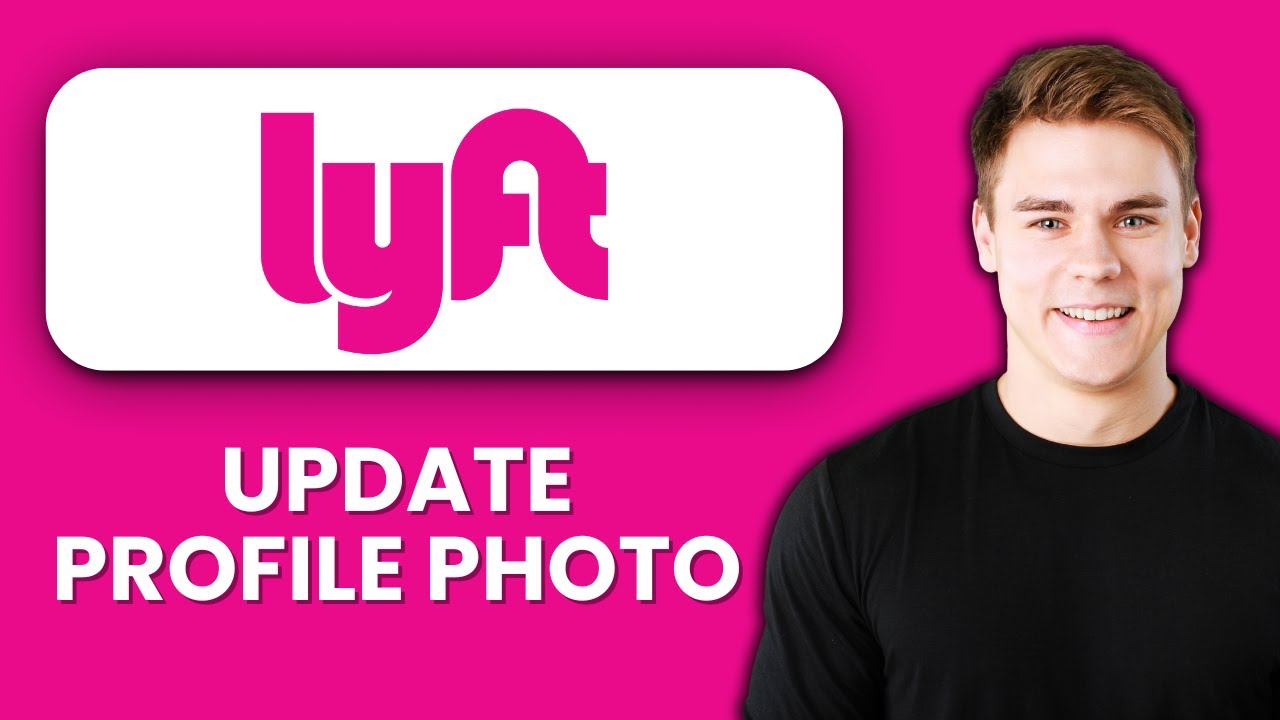 NEW! How to Update Your Lyft Profile Photo (2025) | Change Picture on Lyft App Easily