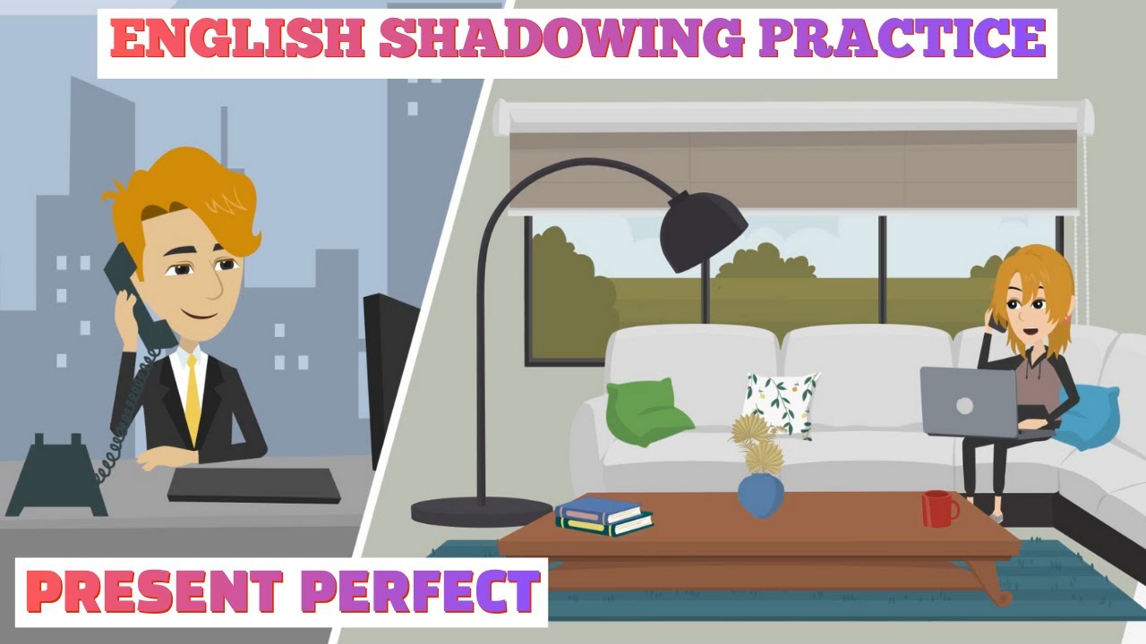 English Shadowing Practice - Present Perfect Tense - English Practice Ella (Unit 5)