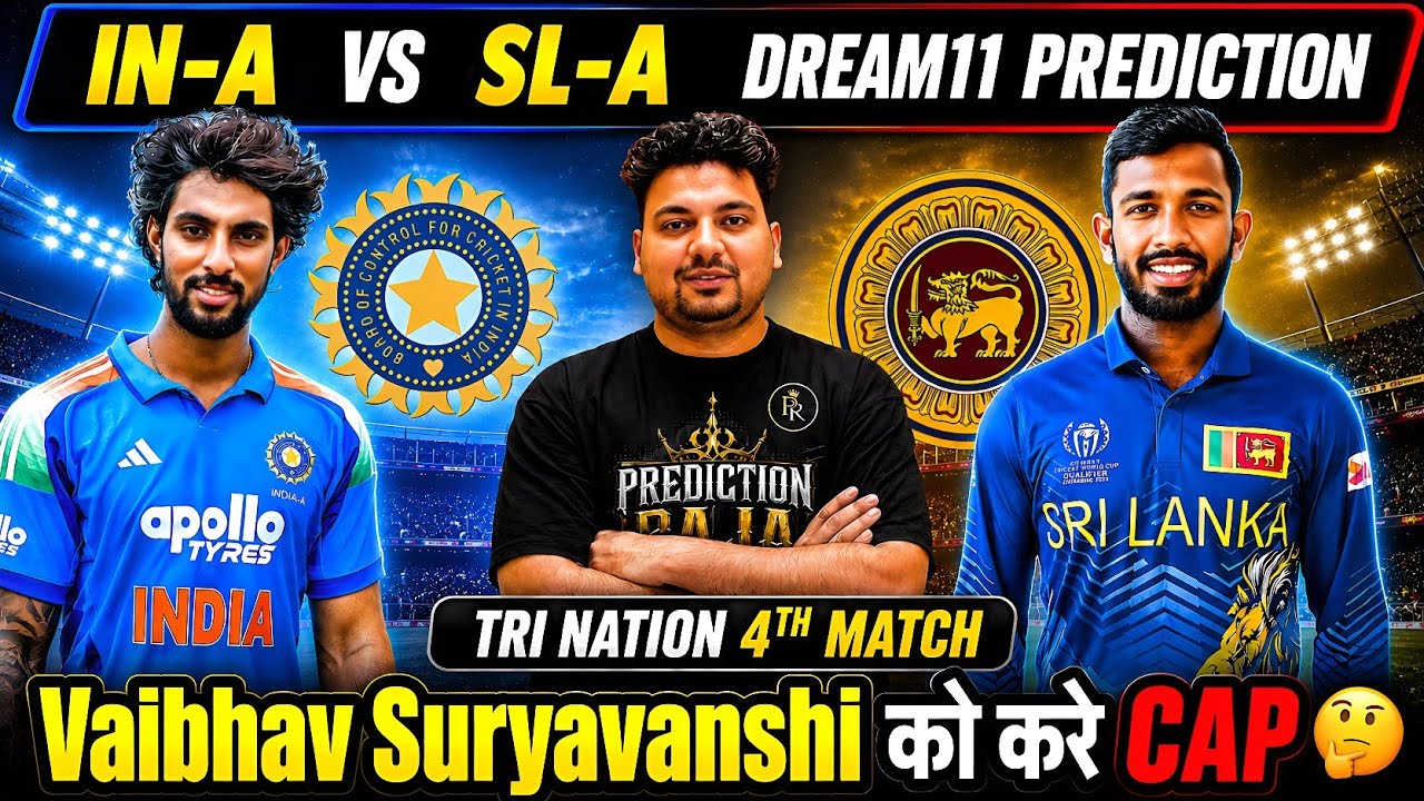 IN-A vs SL-A Dream11 Prediction | IN-A vs SL-A Today Match Prediction | IN-A vs SL-A Dream11 Team