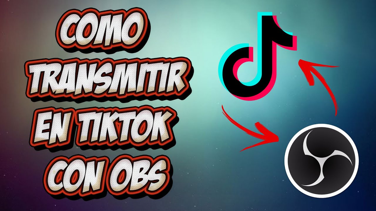 Como Transmitir Juegos en Tiktok con Obs Studio (Muy Fácil)