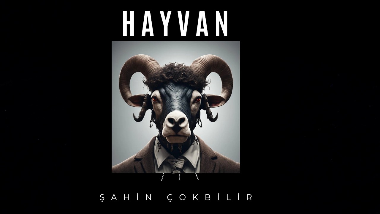 Şahin Çokbilir - Hayvan | Single © 2026 Anadolu Müzik
