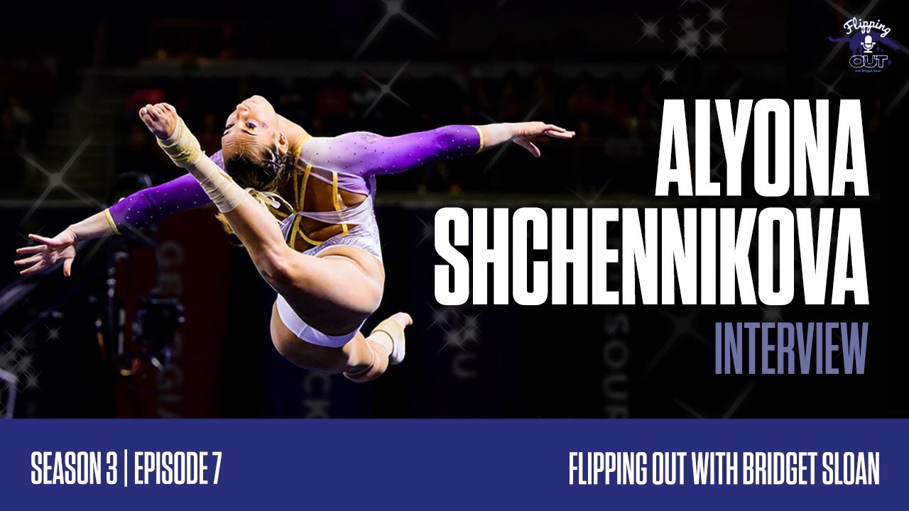 Alyona Shchennikova, LSU Gymnast & 3x National Team Member | Season 3 Episode 7