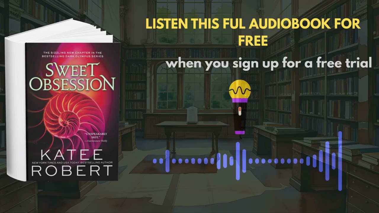 Sweet Obsession Audiobook | Dark Romance Full Listen by Katee Robert