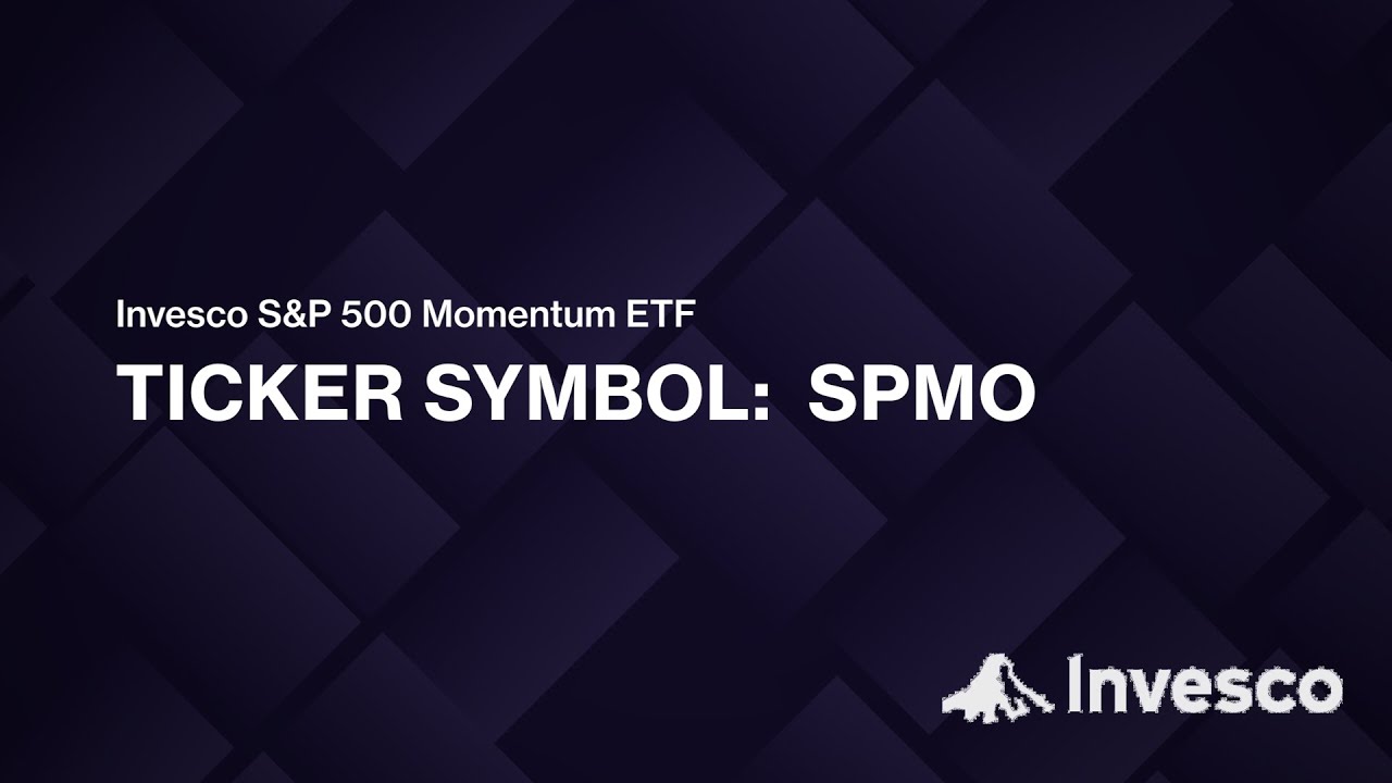ETF of the Week: Invesco S&P 500 Momentum ETF (SPMO)