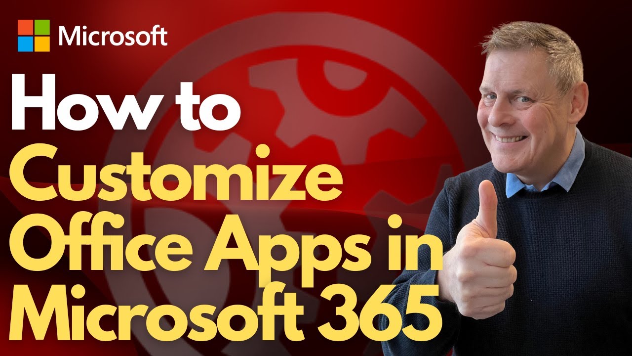 How to Customise Office Apps in Microsoft 365