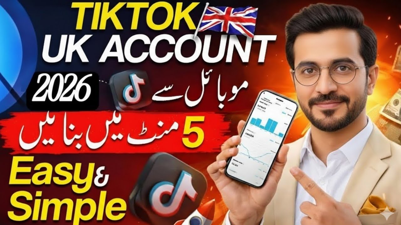 How to Create TikTok UK Account in Pakistan 2026 | TikTok UK Account Kaise Banaye