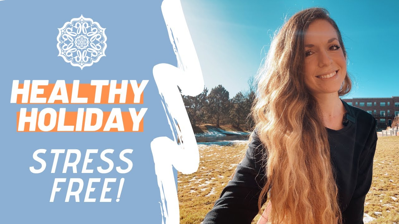 Healthy Holiday Tips From a Registered Dietitian Nutritionist, for a Low-Stress Christmas!