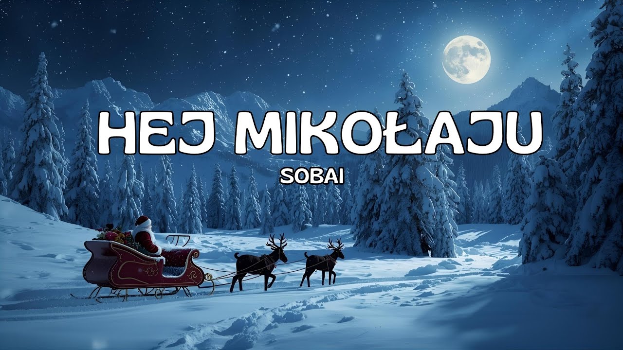SOBAI - HEJ MIKOŁAJU