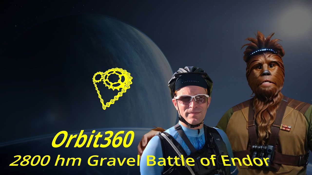 #Orbit360: 2800 hm Gravel Battle of Endor