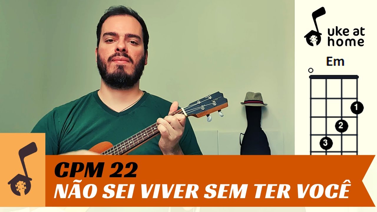 CPM 22 - Não Sei Viver Sem Ter Você | Ukulele tutorial