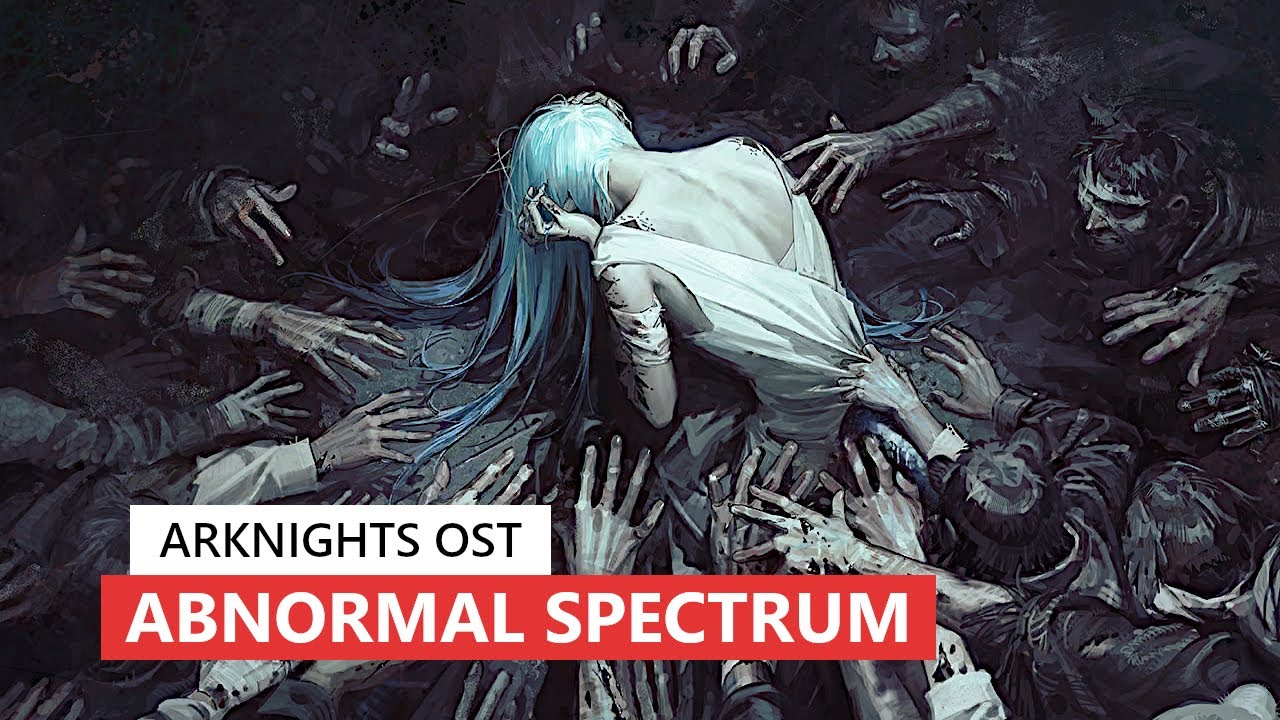 Arknights OST - Abnormal Spectrum | アークナイツ/明日方舟 16章 BGM