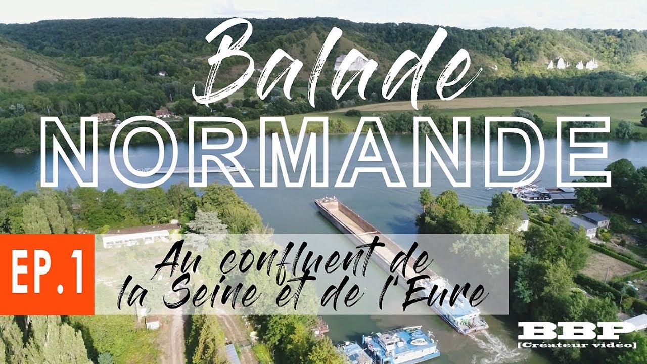 Balade Normande: Au confluent de la Seine et de l'Eure