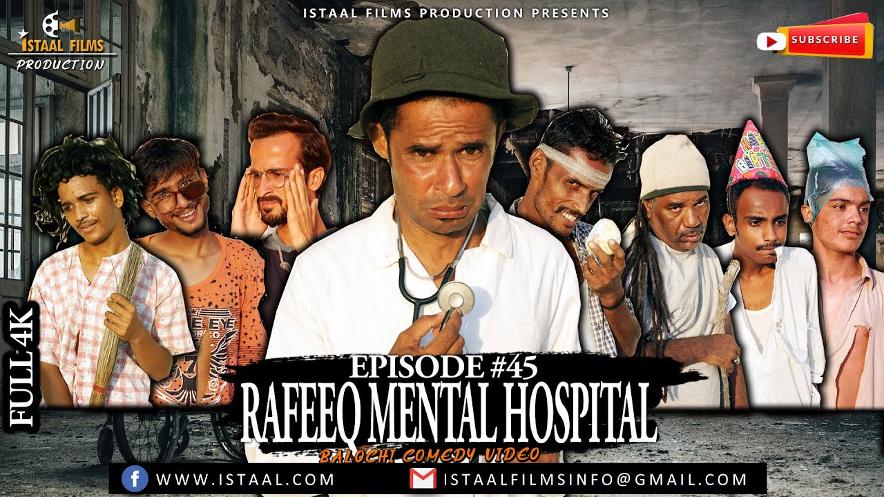 Rafeeq Mental Hospital | Balochi Comedy Video | Episode 45 | 2020 #istaalfilms #basitaskani